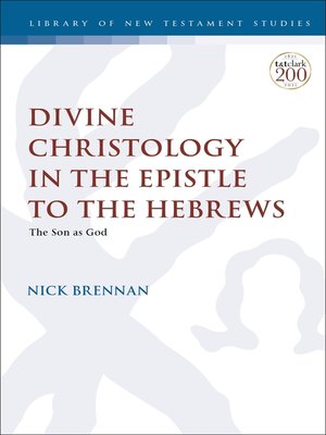 cover image of Divine Christology in the Epistle to the Hebrews
